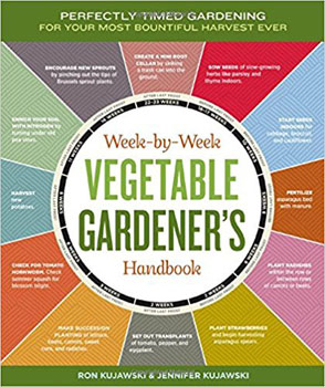 The Week-By-Week Vegetable Gardeners Handbook